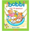 Bobbi naar de speeltuin>Uitgeverij Kluitman