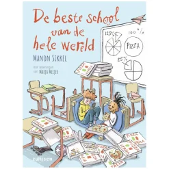 De beste school van de hele wereld>WPG Uitgevers