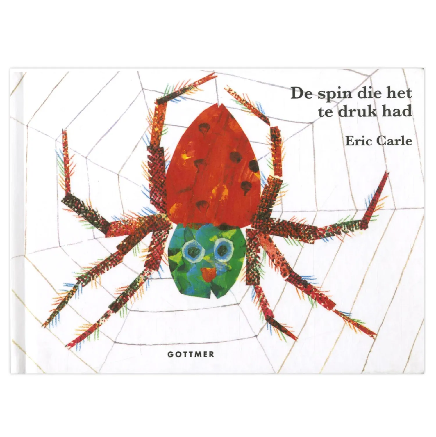 De spin die het te druk had>Gottmer Uitgevers Groep Online