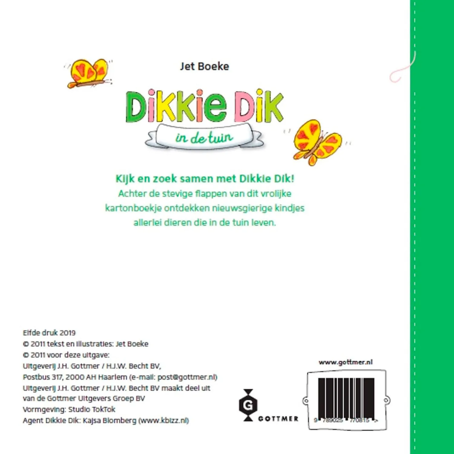 Dikkie Dik in de tuin>Gottmer Uitgevers Groep Online