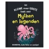 Het Kleine Maar Grote Boek Over? Mythen Legenden>Rebo Publishers