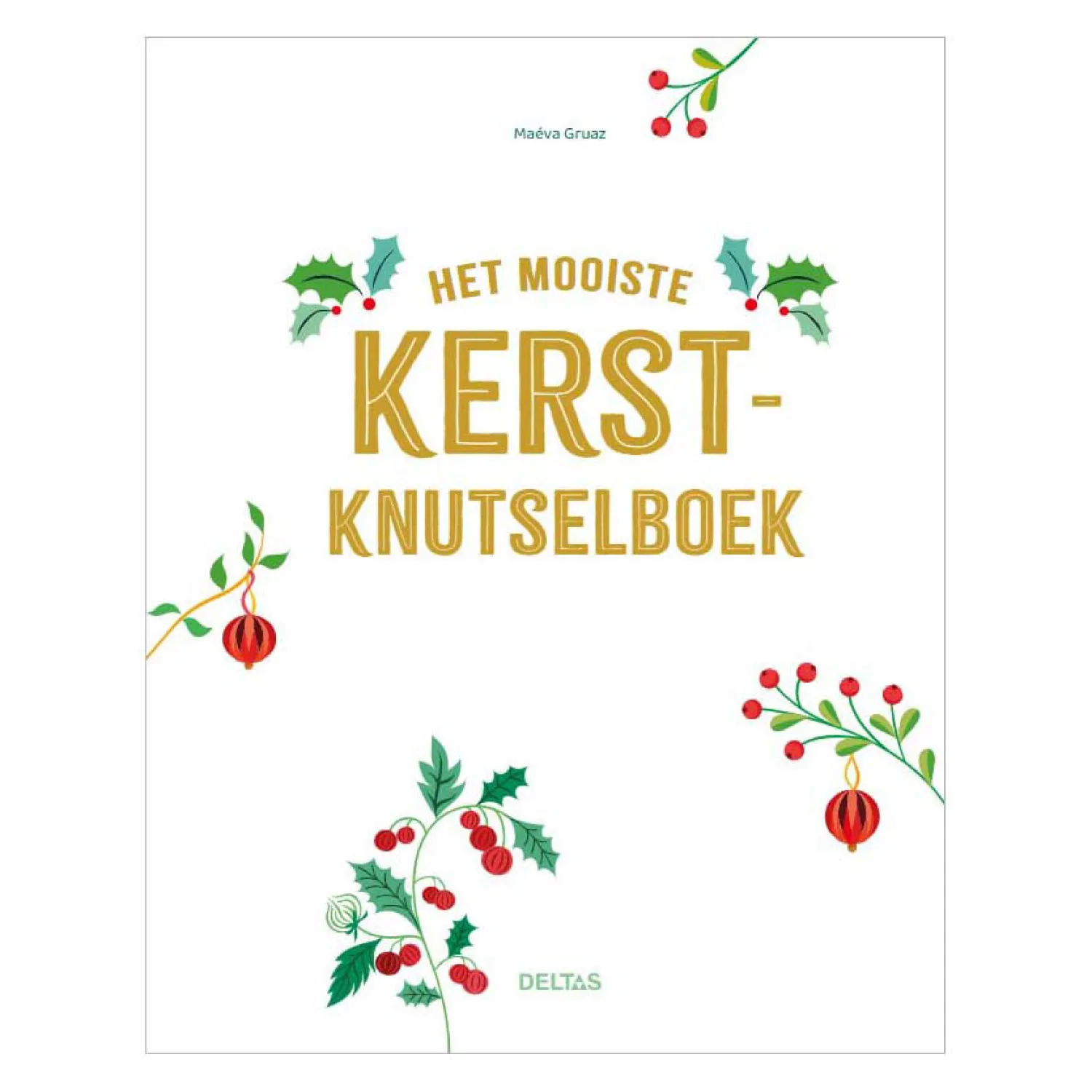 Deltas Het Mooiste Kerstknutselboek Discount