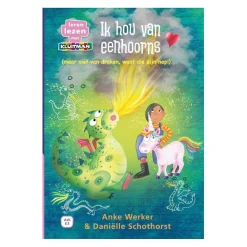 Ik Hou Van Eenhoorns (Niet Van Draken, Want Die Zijn Nep!) AVI E3-Uitgeverij Kluitman New