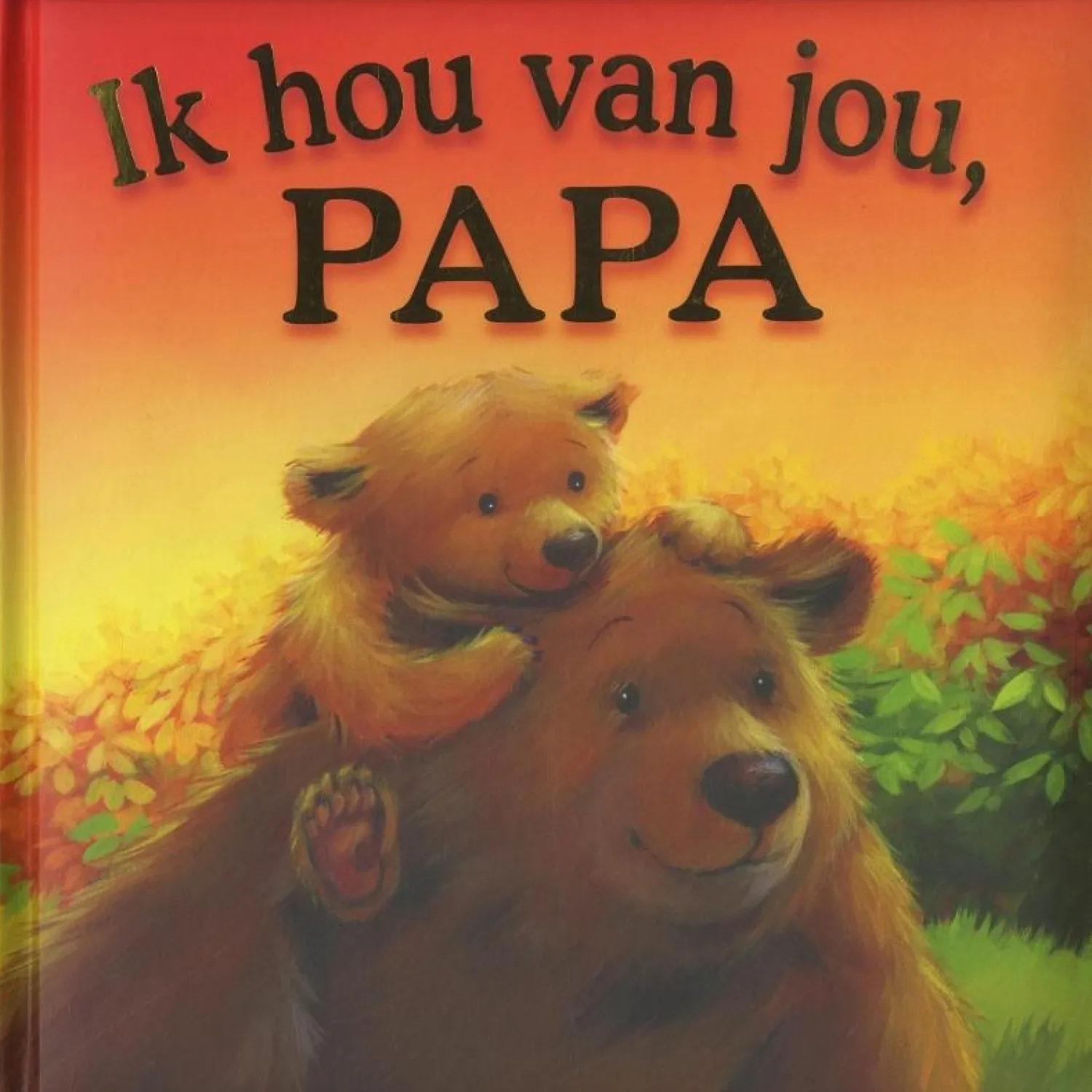 Ik hou van jou, papa> Best