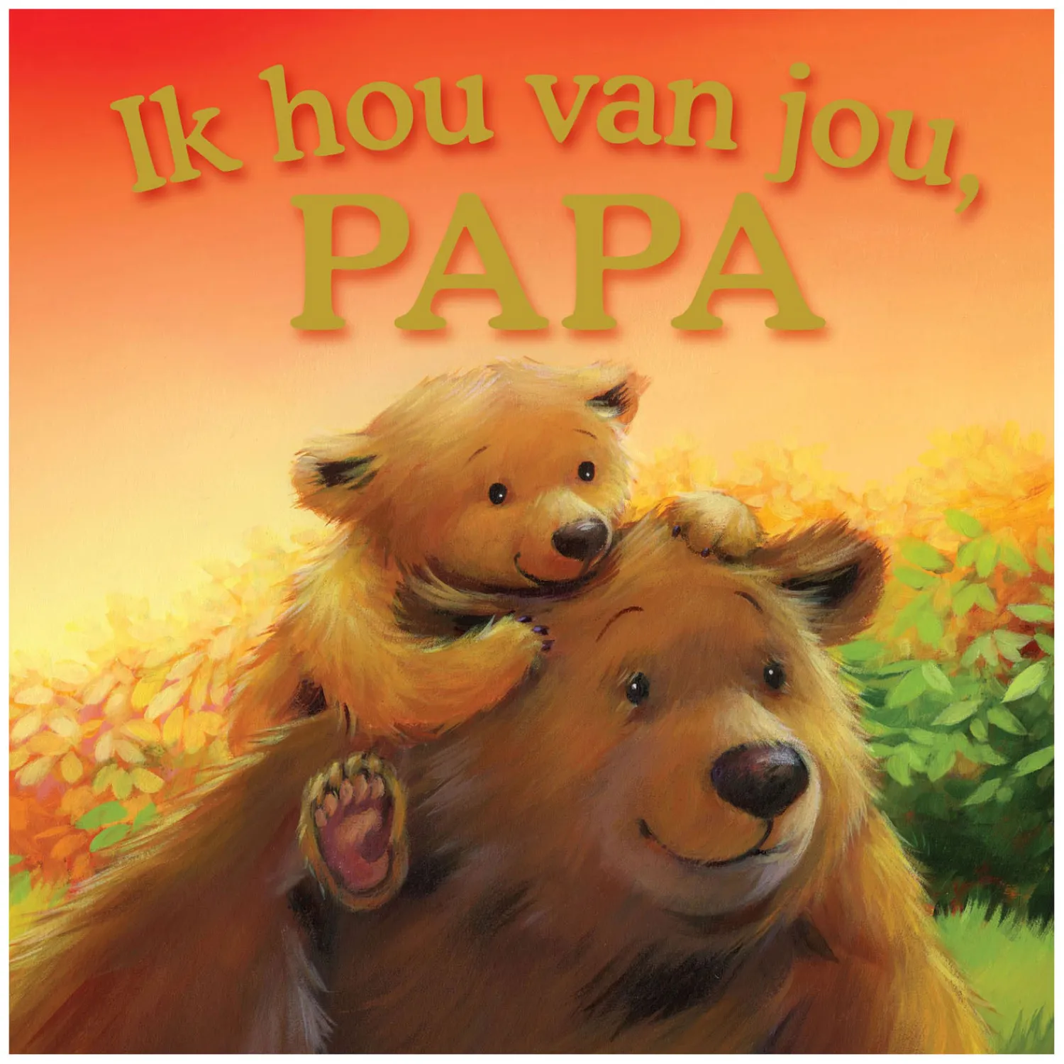 Rebo Publishers Ik Hou Van Jou, Papa - Kartonboek