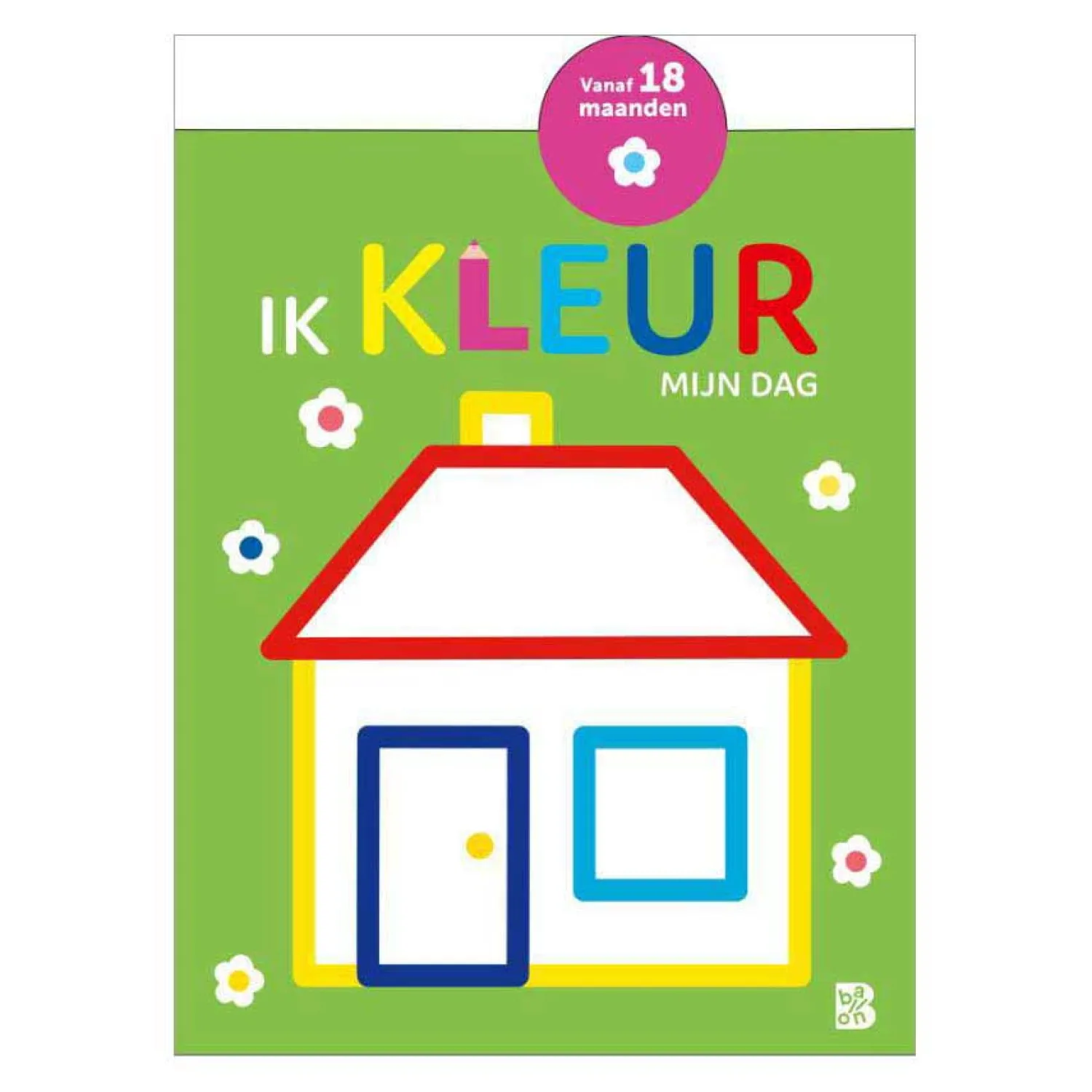 Mijn Allereerste Kleurboek - Ik kleur Mijn Dag 18m+>Standaard Uitgeverij