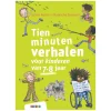 Tien minuten verhalen voor kinderen van 7-8 jaar>WPG uitgevers New