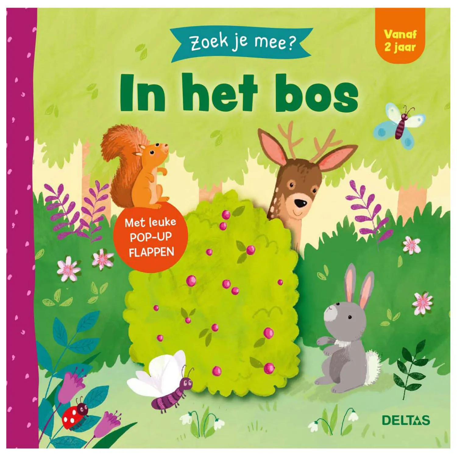 Zoek je Mee? In het Bos>Deltas Discount